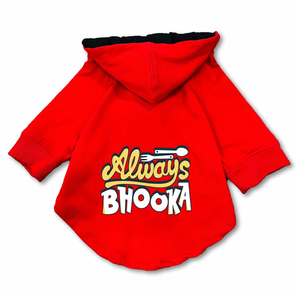 Pawsindia Always Bhooka Hoodie for Dogs (Red)