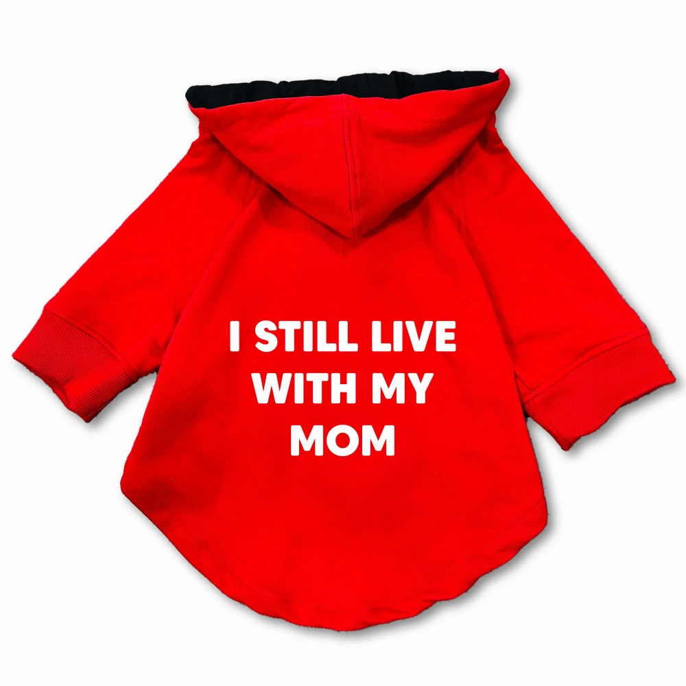Pawsindia I still Live With My Mom Hoodie for Dogs (Red)