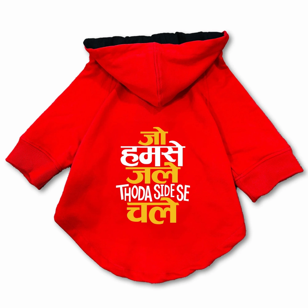 Pawsindia Jo Humse Jale Thoda Side Se Chale Hoodie for Dogs (Red)
